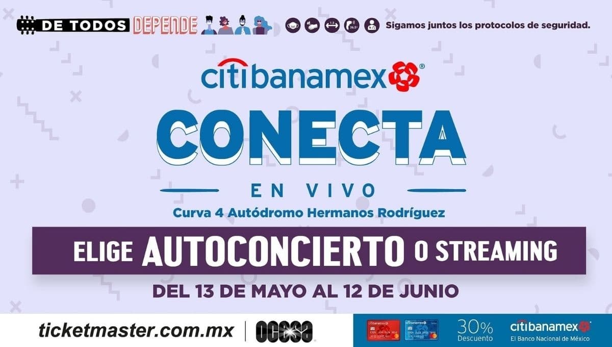Cartelera de AUTOCONCIERTOS de mayo de 2021 ‘Citibanamex Conecta EN VIVO’ en la CDMX